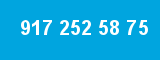 917 252 58 75
